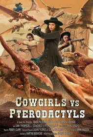 دانلود فیلم Cowgirls vs. Pterodactyls سال 2021