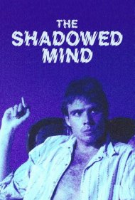 دانلود فیلم The Shadowed Mind سال 1988 - ذهن سایهزده