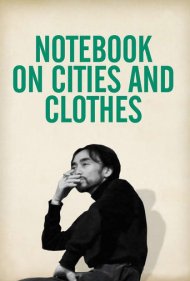 دانلود فیلم Notebook on Cities and Clothes سال 1989 - دفترچهای درباره شهرها و لباسها