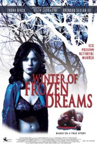 دانلود فیلم Winter of Frozen Dreams سال 2009 - زمستان رویاهای یخ‌زده