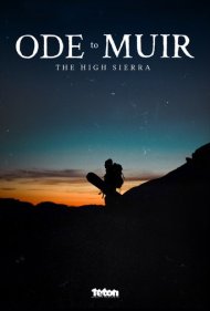دانلود فیلم Ode to Muir: The High Sierra سال 2018 - قصیده‌ای برای مویر: سیرا مرتفع