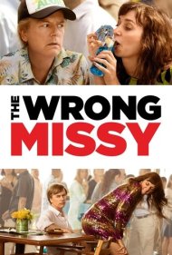 دانلود فیلم The Wrong Missy سال 2020 - خانم اشتباهی