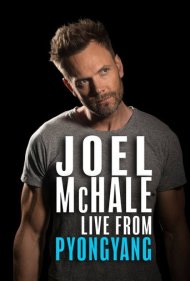 دانلود فیلم Joel McHale: Live from Pyongyang سال 2019 - جوئل مکهیل: زنده از پیونگیانگ