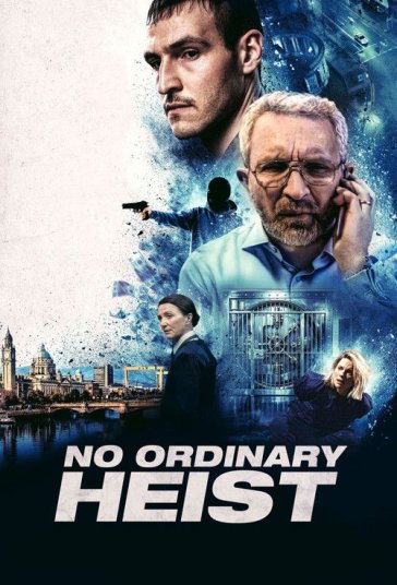 No Ordinary Heist