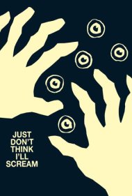 Just Don't Think I'll Scream 2019