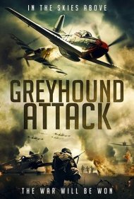 دانلود فیلم Greyhound Attack سال 2019