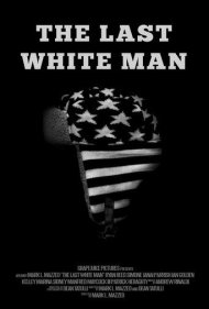 دانلود فیلم The Last White Man سال 2020 - آخرین مرد سفیدپوست