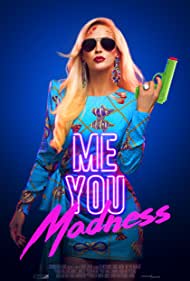 دانلود فیلم Me You Madness سال 2021 - من تو جنون