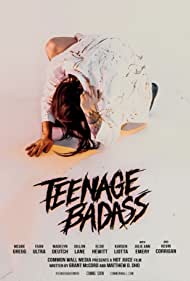 دانلود فیلم Teenage Badass سال 2020 - آشوبگر نوجوان