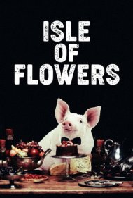 دانلود فیلم Isle of Flowers سال 1989 - جزیره گلها