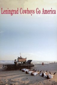 Leningrad Cowboys Go America 1989