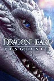 دانلود دوبله فارسی فیلم Dragonheart Vengeance سال 2020 - قلب اژدها: انتقام