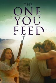 دانلود فیلم The One You Feed سال 2020