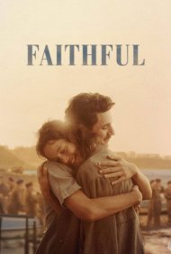 دانلود فیلم Faithful سال 2020 - با وفا