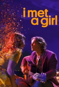 دانلود فیلم I Met a Girl سال 2020 - دختری را دیدم