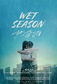 دانلود فیلم Wet Season سال 2019 - فصل مرطوب