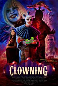 دانلود فیلم Clowning سال 2022 - دلقک