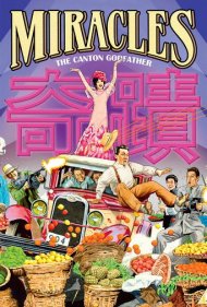 Miracles: The Canton Godfather 1989