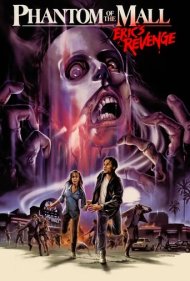 دانلود فیلم Phantom of the Mall: Eric's Revenge سال 1989 - شبح مرکز خرید: انتقام اریک