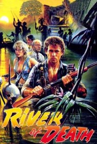 دانلود فیلم River of Death سال 1989 - رودخانه مرگ