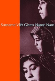 دانلود فیلم Surname Viêt Given Name Nam سال 1989 - نام خانوادگی ویت، نام کوچک نام