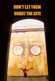 دانلود فیلم Don't Let Them Shoot the Kite سال 1989 - نگذارید به بادبادک شلیک کنند