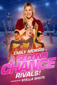 دانلود فیلم A Second Chance: Rivals! سال 2019