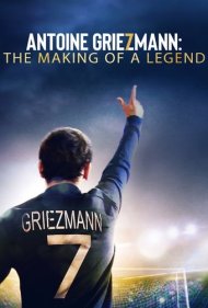 دانلود فیلم Antoine Griezmann: The Making of a Legend سال 2019 - آنتوان گریزمان: ساخت یک افسانه