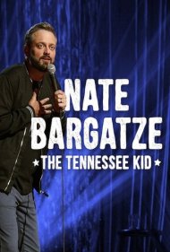 Nate Bargatze: The Tennessee Kid 2019