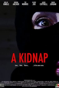 دانلود فیلم A Kidnap سال 2021 - یک آدمربایی