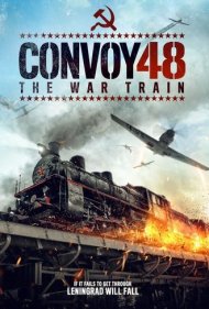 دانلود فیلم Convoy 48 The War Train سال 2019 - کاروان ۴۸: قطار جنگی
