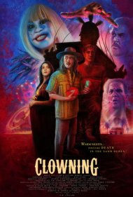 دانلود فیلم Clowning سال 2022 - دلقک