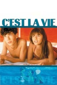 دانلود فیلم C'est La Vie سال 1990 - زندگی این است