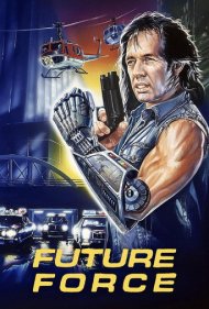 دانلود فیلم Future Force سال 1989 - نیروی آینده